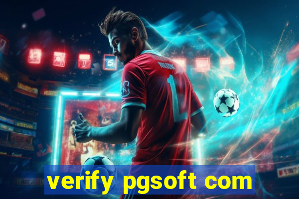 verify pgsoft com